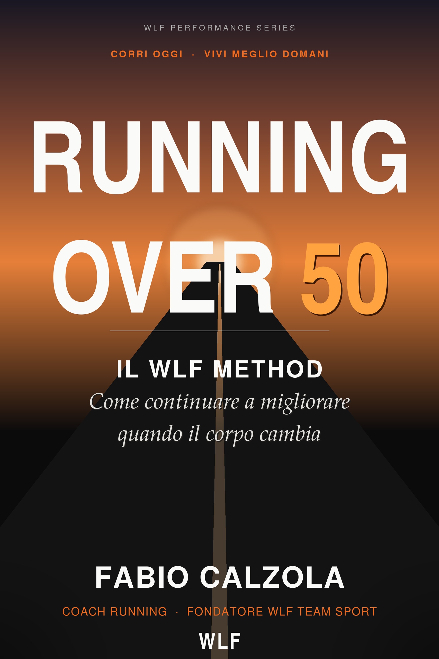 Copertina libro Running Over 50 Il WLF Method Fabio Calzola